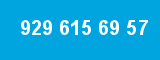 929 615 69 57